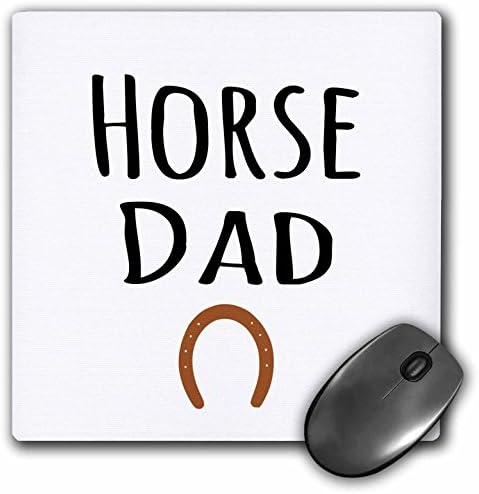 3 אבא סוס רוז - בעלי שוויון זכר & מגבר; אוהבי סוסים-טקסט שחור-משטח עכבר, 8 על ידי 8