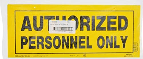 הילמן 841803 איש מורשה שלט בלבד, פלסטיק כבד צהוב ושחור, 6x15 אינץ '1 סימן